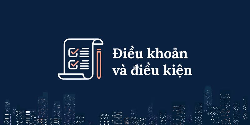 Vai trò của điều khoản điều kiện tại Nhà cái uy tín